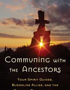 Communing With the Ancestors