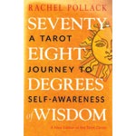 Seventy-Eight Degrees of Wisdom By Rachel Pollack