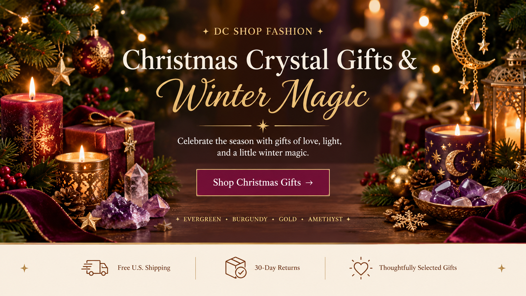 Christmas crystal gifts and winter magic at DC Shop Fashion, featuring evergreen branches, glowing candles, amethyst crystals, burgundy ribbons, gold ornaments, and celestial decorations.