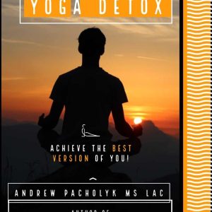 Yoga Detox Ebook, Cover image showing a person meditating during sunset with the text 'Yoga Detox' and motivational phrase 'Achieve the best version of you!'